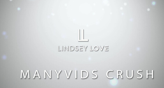 Crush Love Lindsey Manyvids