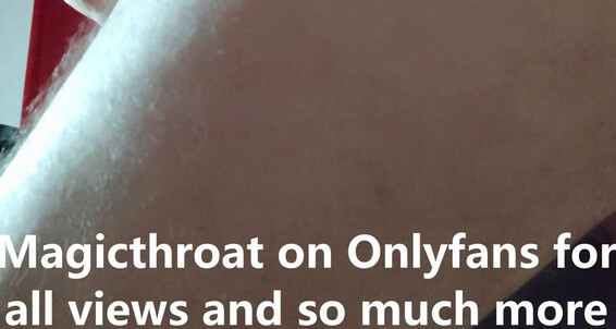 Magicthroat - He Throatfuck Rights See S Let Those How Gain